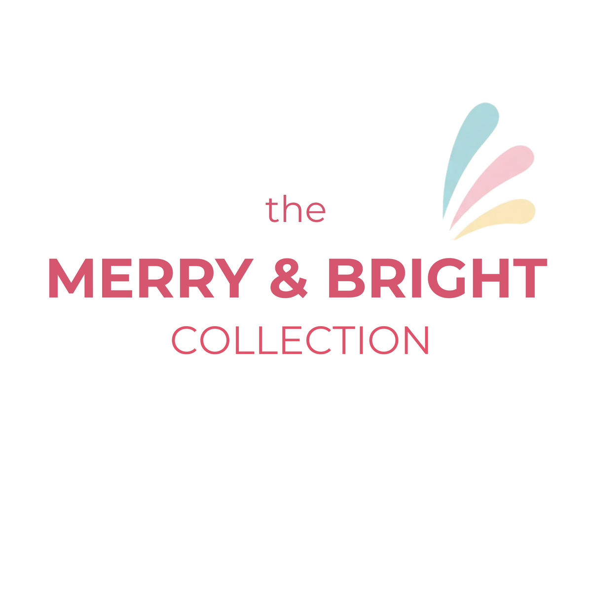 The Merry & Bright Collection