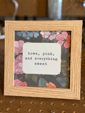 "Bows, pink, & everything sweet."